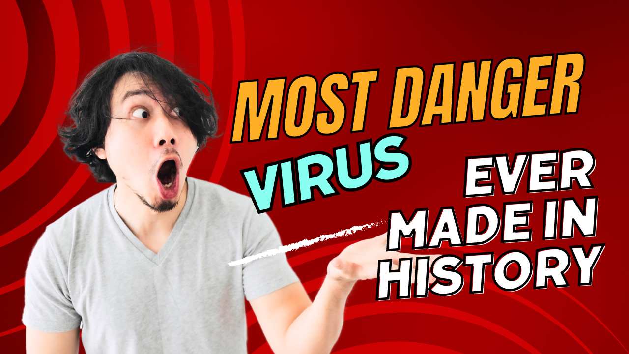 The most Powerful Computer Virus Ever Made in the History.